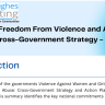 Freedom From Violence & Abuse: Cross-Government Strategy Briefing